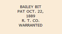 text of the stamp on an R T. Company Bailey's patent bit