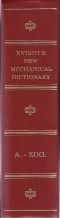 Knight's New Mechanical Dictionary